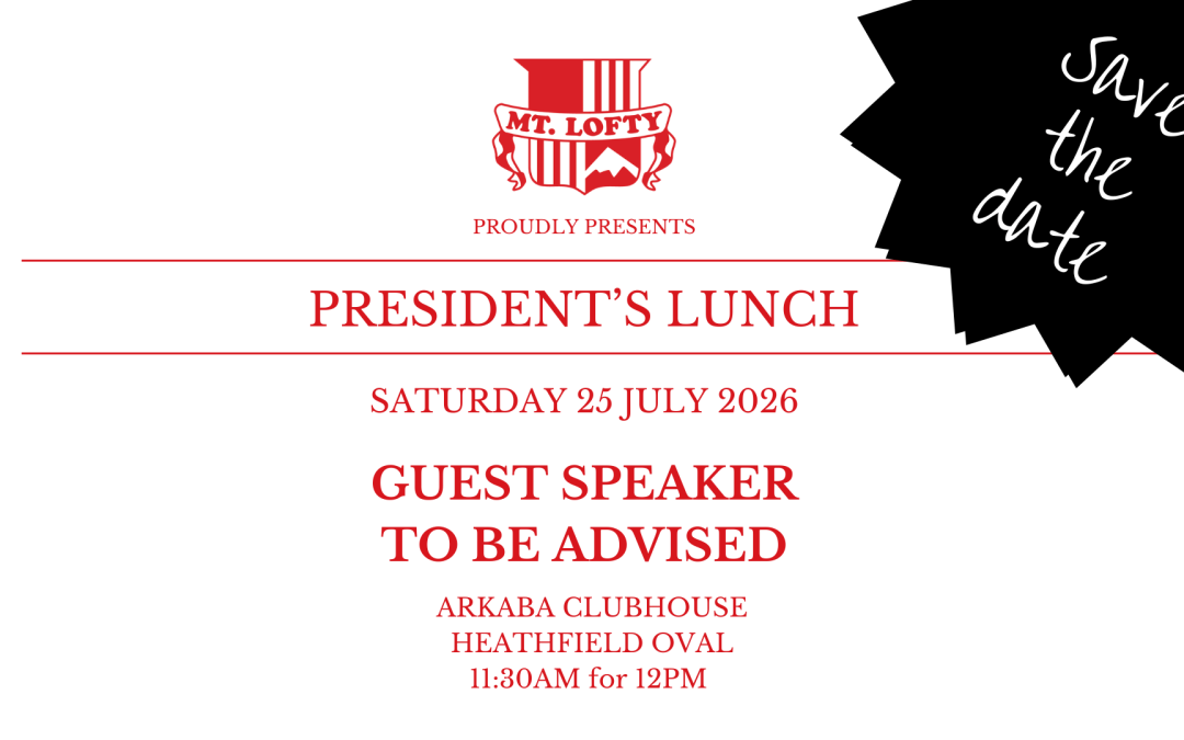 🔴⚪ President’s Lunch – Saturday 25th July ⚪🔴